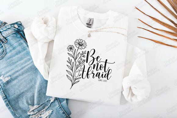 Be Not Afraid Luke 1 Verse Design: Graphics & T-Shirt Designs Review
