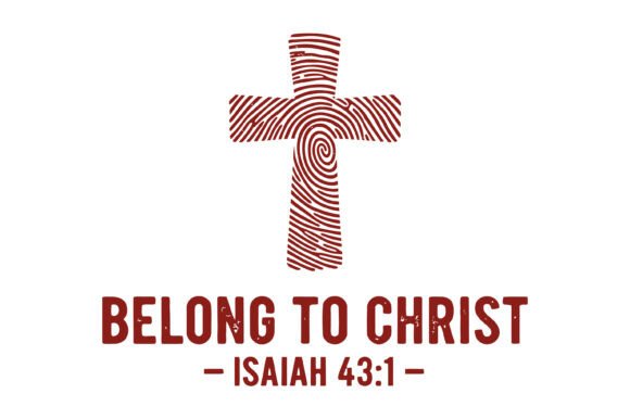 Belong to Christ Cross Art: Graphics & T-Shirt Designs