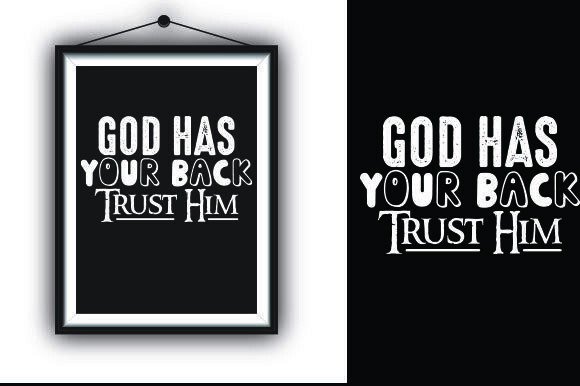 God Has Your Back. Trust Him Graphics & T-Shirt Designs