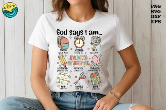 God Says I Am – 100 Days School SVG: Graphics & T-Shirt Review