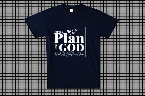 I Had a Plan but God Had a Better One