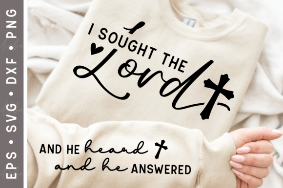 I Sought the Lord SVG PNG: Graphics for T-Shirt Designs