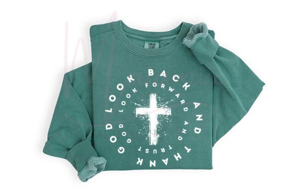 Look Back and Thank God SVG: Graphics & T-Shirt Designs Review
