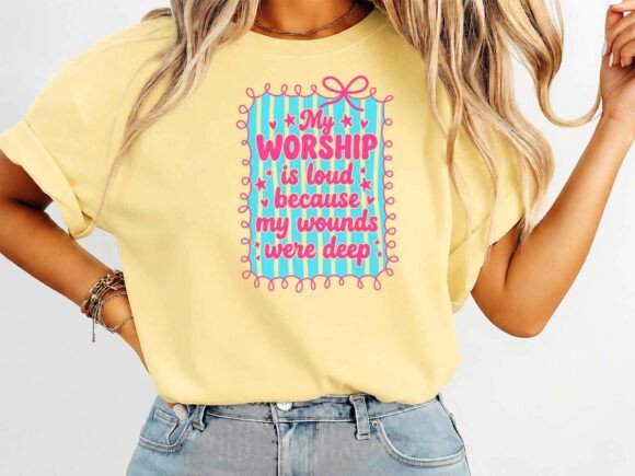 My Worship is Loud: Faith Graphics & T-Shirt Designs