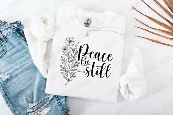 Peace Be Still Bible Verse Floral Art Graphics for T-Shirt Designs
