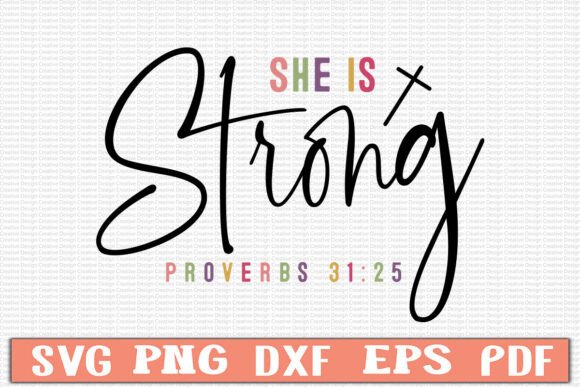 She is Strong Proverbs 31 25 Svg Design Review for T-Shirt Graphics